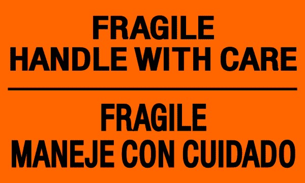  BI LINGUAL / Fragile Handle with Care - PP535 fragile, handle with care, do not stack, do not break down skid, mixed palet, top heavy, do not top load, no top freight, do not break stretch wrap, bi lingual labels